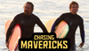 Chasing Maverick